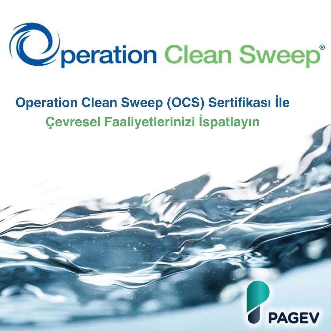  Operation Clean Sweep (OCS) Sertifikasi İle Çevresel Faaliyetlerinizi İspatlayın