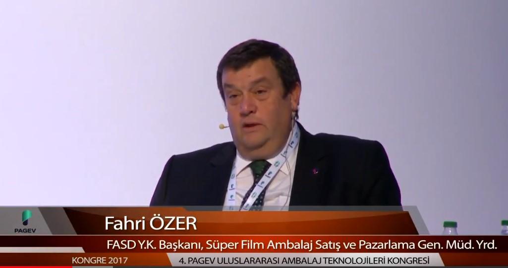 Fahri Özer, FASD Yönetim Kurulu Başkanı ve Süper Film Ambalaj Satış ve Pazarlama Genel Md. Yrd.
