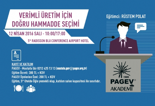 PAGEV AKADEMİ'DE VERİMLİ ÜRETİM İÇİN DOĞRU HAMMADDE SEÇİMİ EĞİTİMİ