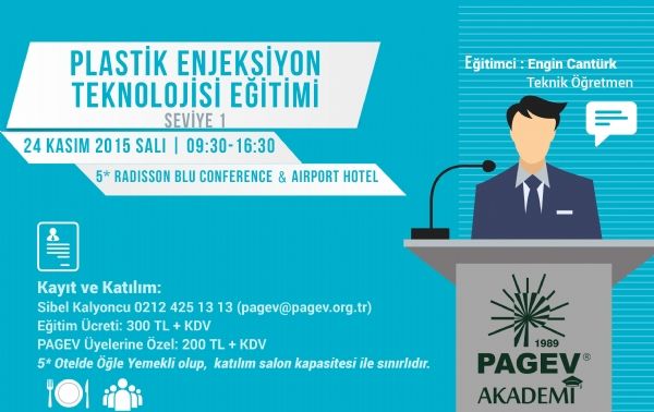 PAGEV AKADEMİ'DE PLASTİK ENJEKSİYON TEKNOLOJİSİ EĞİTİMİ (Seviye 1) PAGEV AKADEMİ'DE...