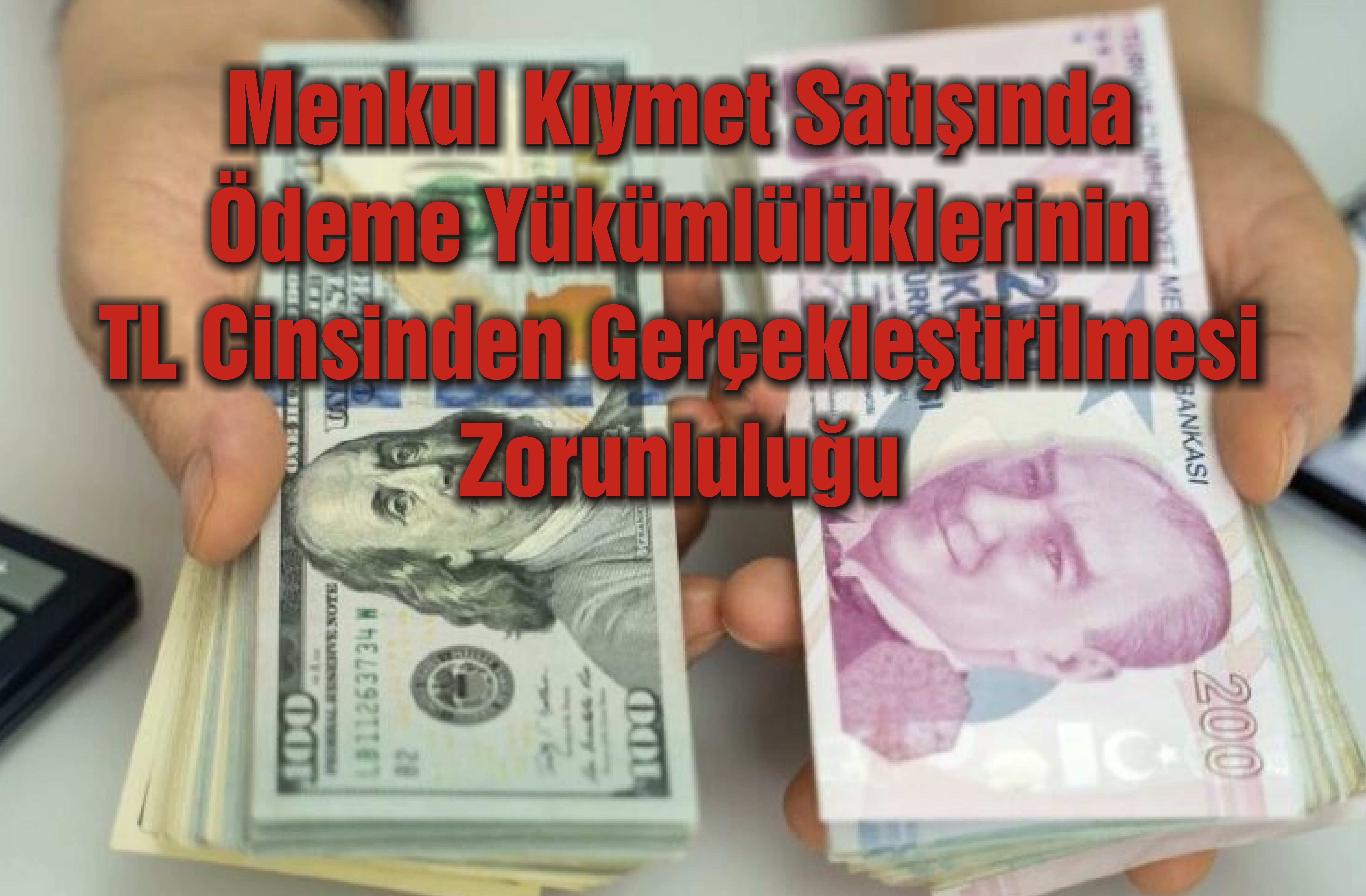 Menkul Kıymet Satışında Ödeme Yükümlülüklerinin TL Cinsinden Gerçekleştirilmesi Zorunluluğu