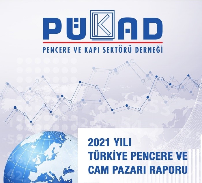 2021 Yılı Türkiye Pencere ve Cam Pazarı Raporu