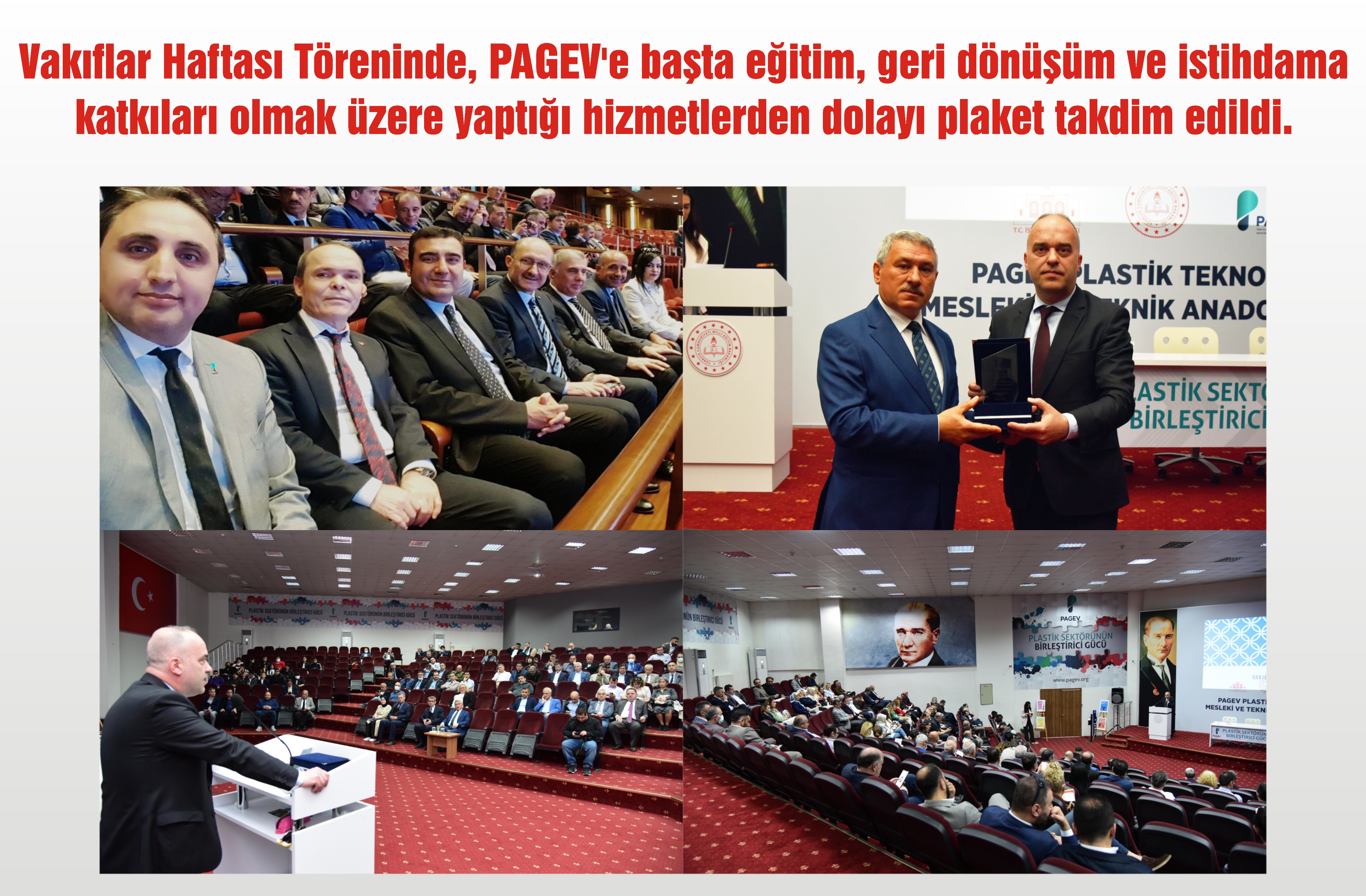 Vakıflar Haftası Töreninde, PAGEV'e başta eğitim, geri dönüşüm ve istihdama katkıları olmak üzere yaptığı hizmetlerden dolayı plaket takdim edildi.