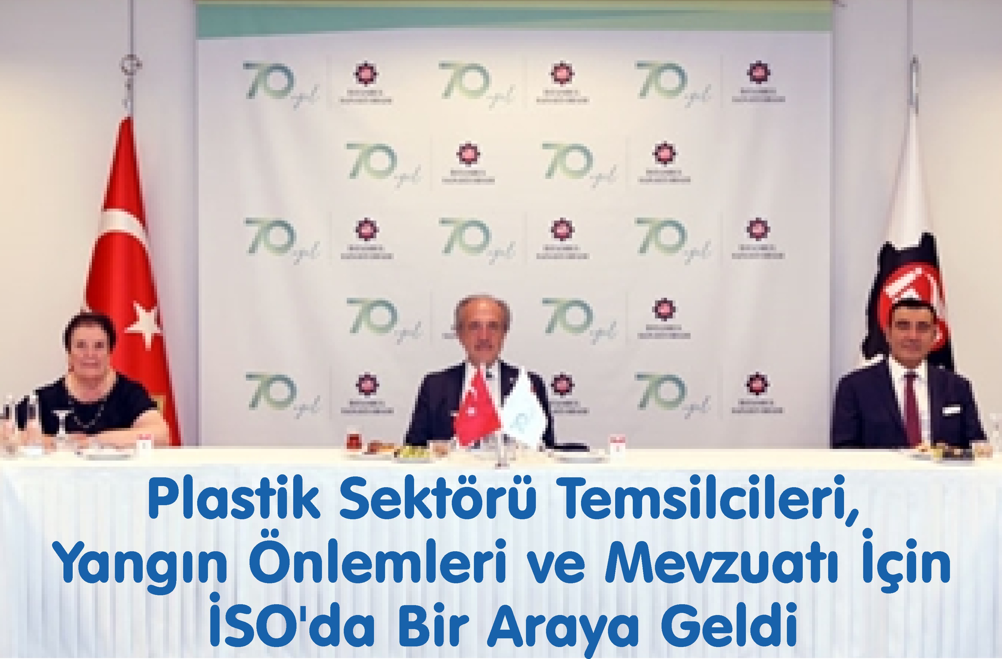 Plastik Sektörü Temsilcileri, Yangın Önlemleri ve Mevzuatı İçin İSO’da Bir Araya Geldi