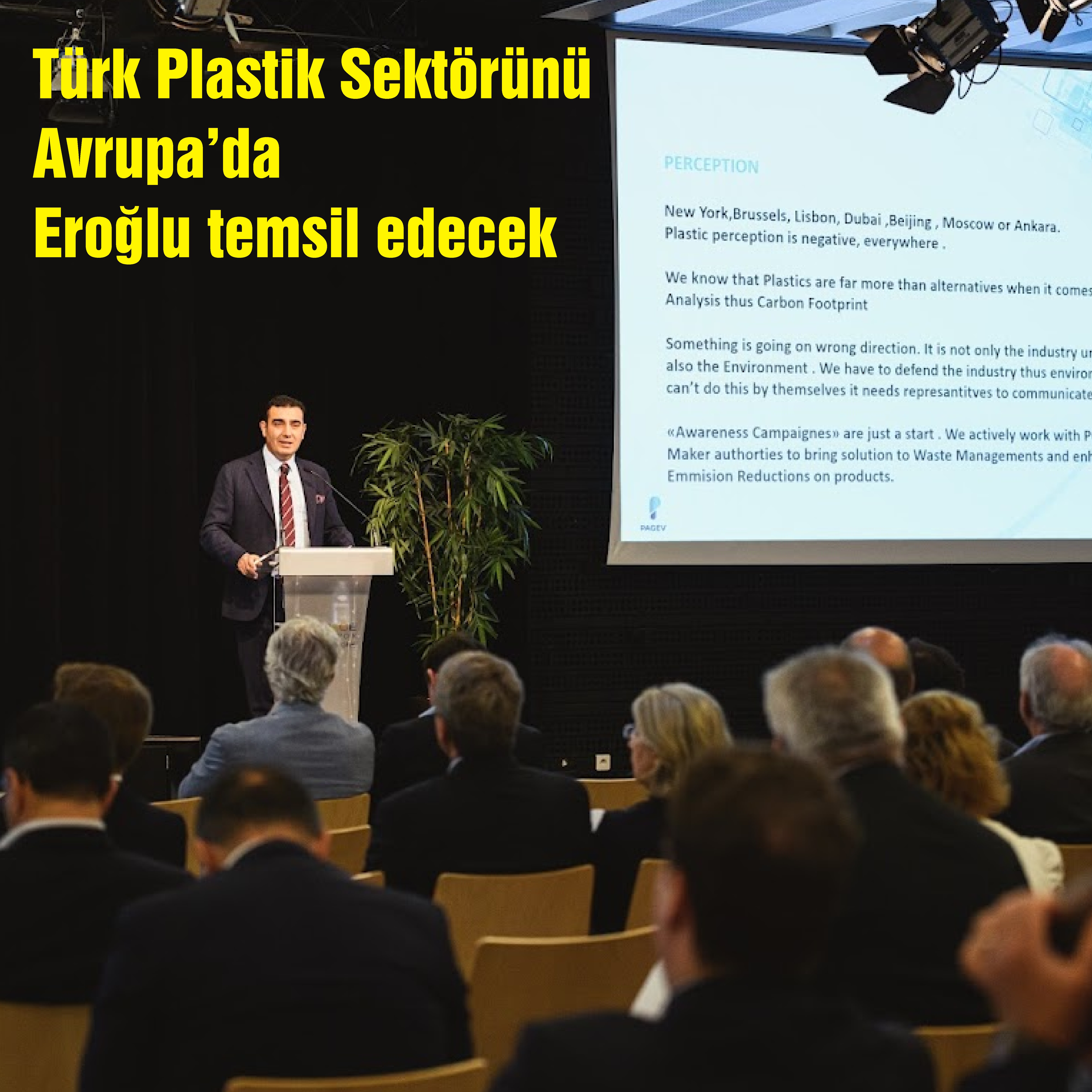 TÜRK PLASTİK SEKTÖRÜNÜ Avrupa’da Eroğlu temsil edecek