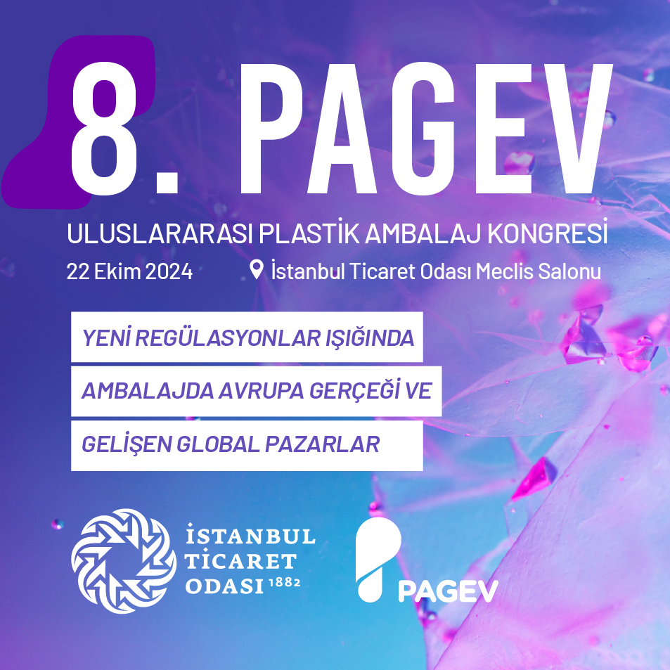 8. PAGEV ULUSLARARASI PLASTİK AMBALAJ KONGRESİ 22 EKİM 2024 