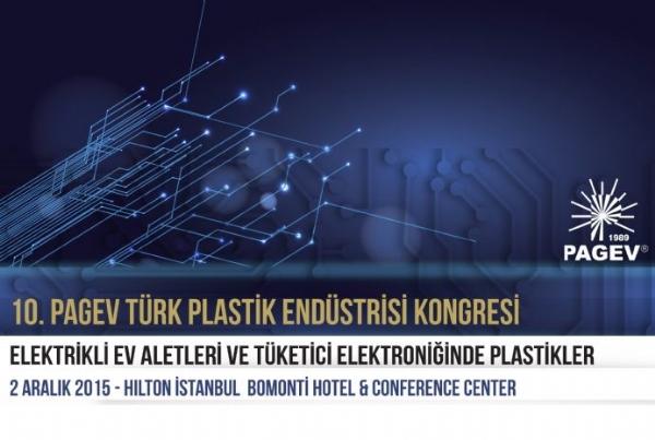 10. PAGEV TÜRK PLASTİK ENDÜSTRİSİ KONGRESİ...