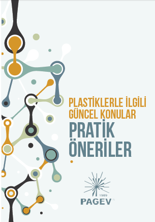 Plastiklerle İlgili Güncel Konular ve Pratik Öneriler