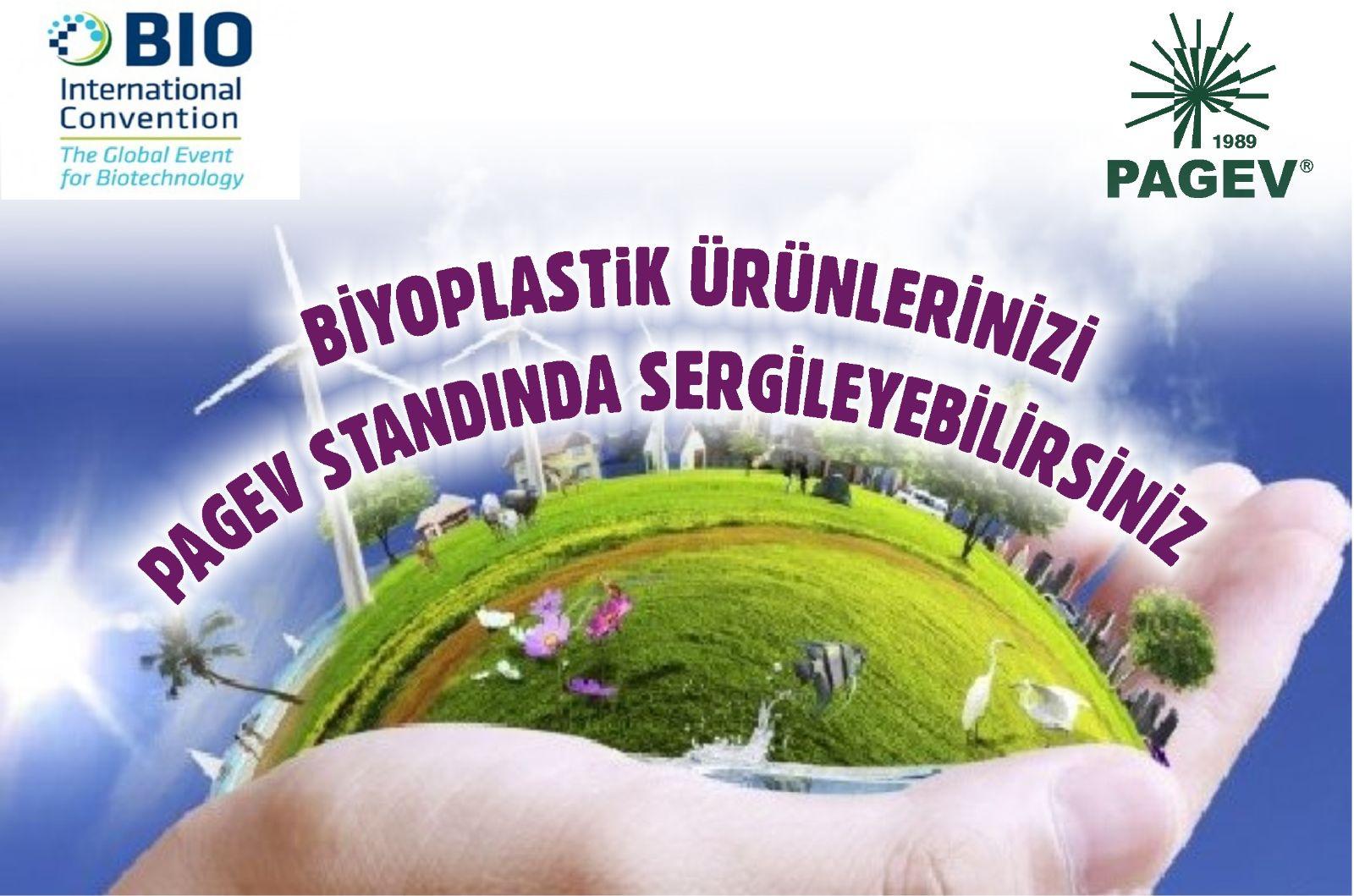 PAGEV, San Fransisco'da BIO CONVENTION'daki Standında Biyoplastikler Konusunda Çalışan Firmalarımızın Ürün ve Hizmetlerini Sergiliyor