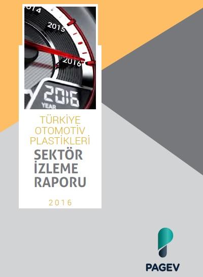 Türkiye Otomotiv Plastikleri Sektör İzleme Raporu 2016 (Tahmini)