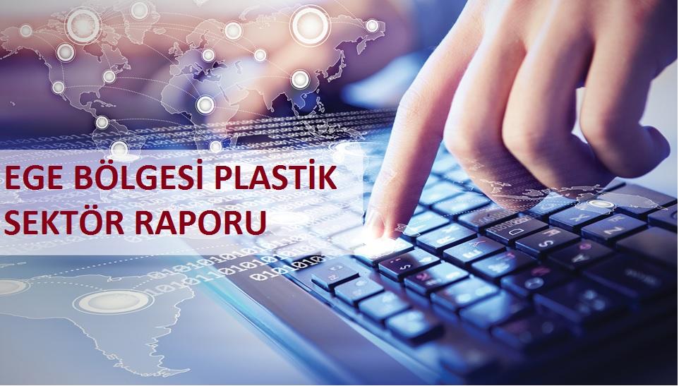 Ege Bölgesi Plastik Sektör Raporu