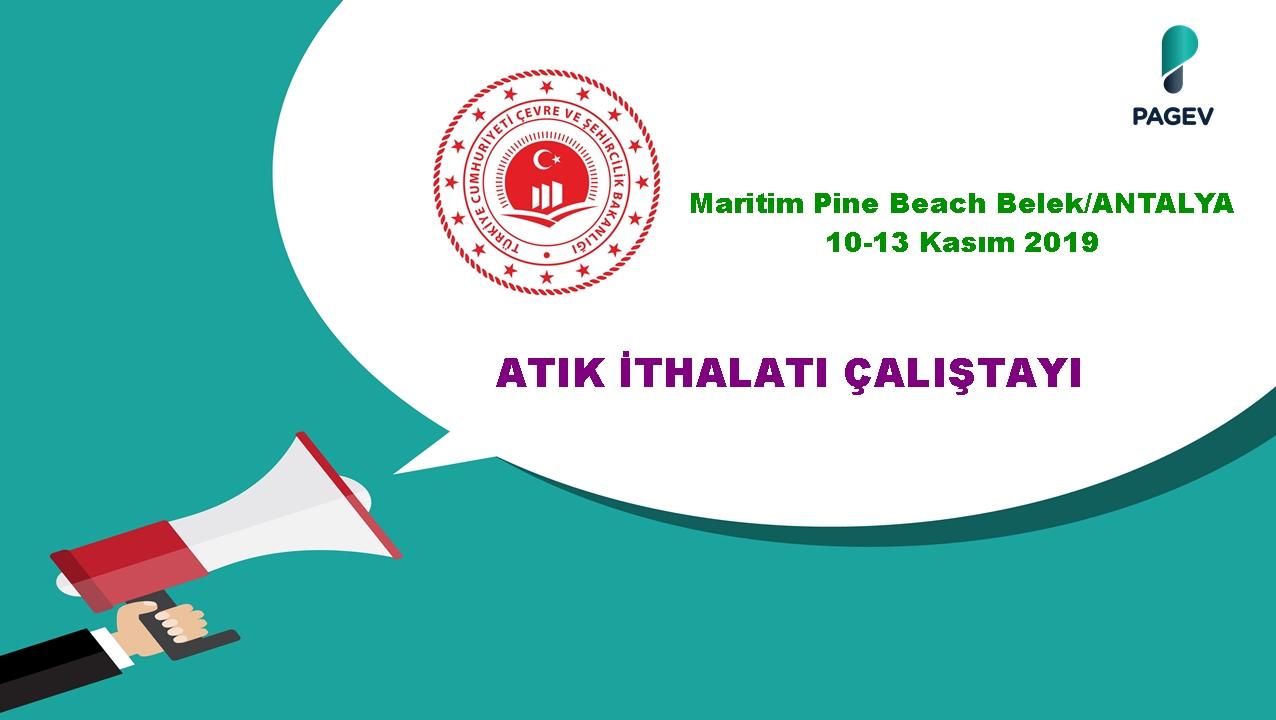 ATIK İTHALATI ÇALIŞTAYI