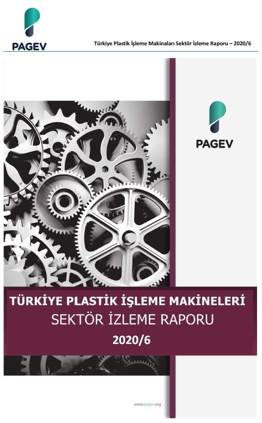 Plastik İşleme Makinaları Sektör İzleme Raporu - 2020/6