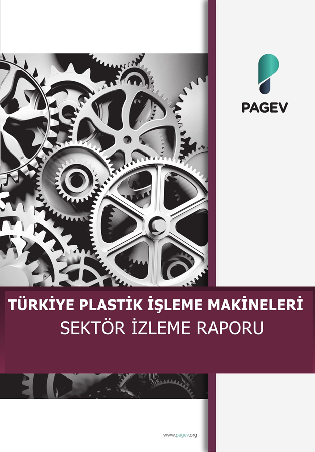 Plastik İşleme Makinaları Sektör İzleme Raporu 2019