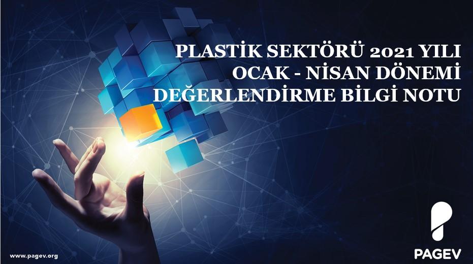 Plastik Sektörü 2021 Yılı 4 Aylık Kıyaslama (Bilgi Notu)