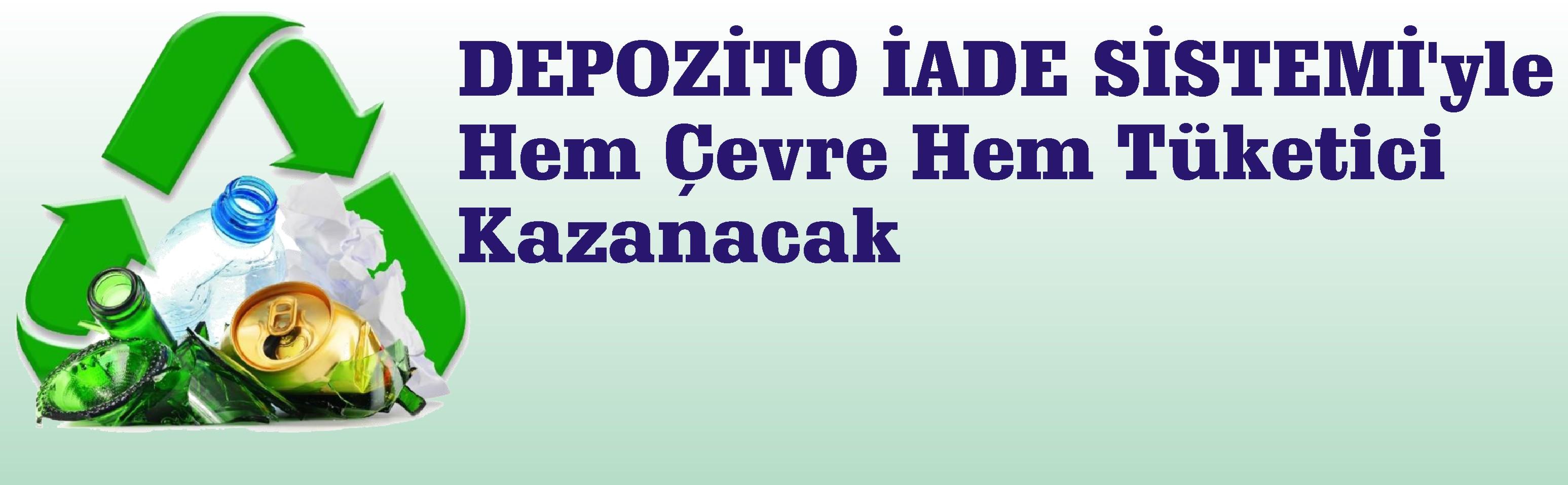 Depozito İade Sistemi’yle Hem Çevre Hem Tüketici Kazanacak
