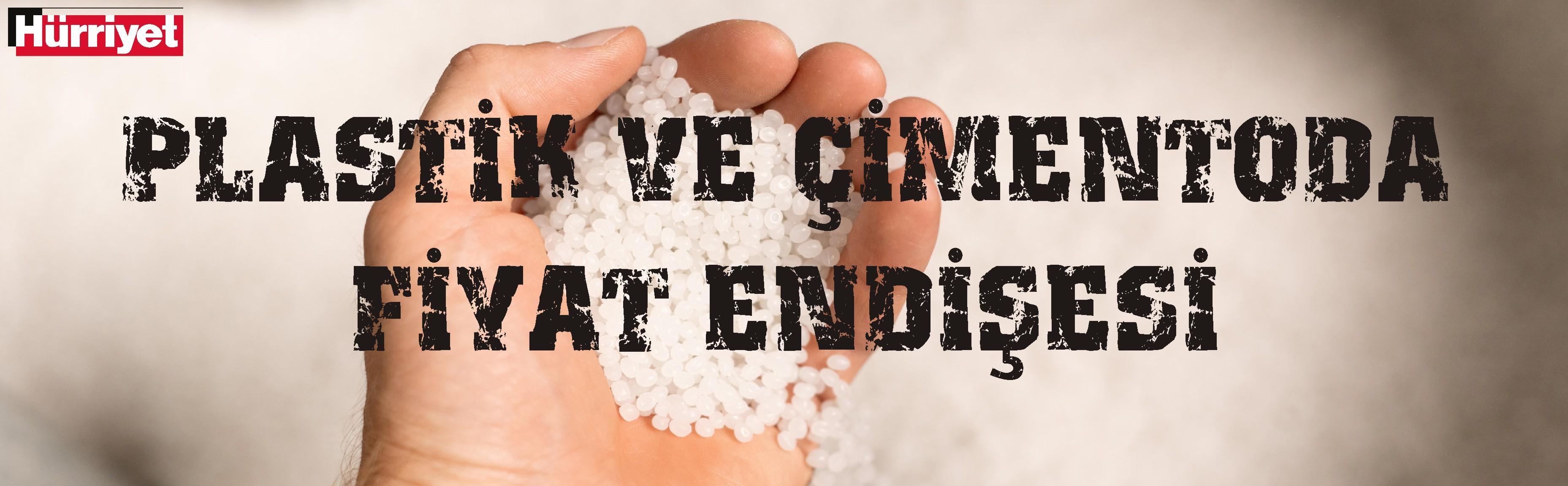 Plastik ve çimentoda fiyat endişesi